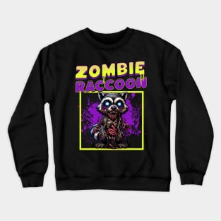 Zombie Raccoon funny Crewneck Sweatshirt